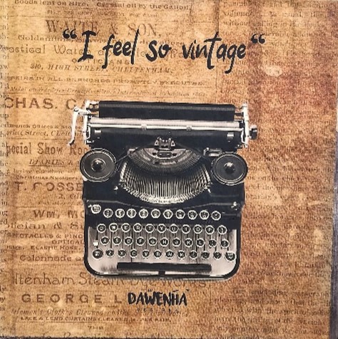vintage i feel so vintage